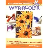 No Experience Required! - Watercolor (No Experience Required (Course Technology)) ~ Carol Cooper