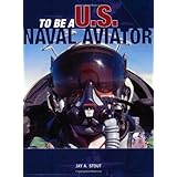 To Be a U.S. Naval Aviator