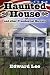Search : Haunted House and other Presidential Horrors