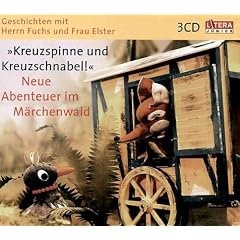 Kreuzspinne und Kreuzschnabel. Neue Abenteuer im M�rchenwald. 3 CDs.