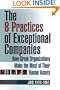 The 8 Practices of Exceptional Companies: How Great Organizations Make the Most of Their Human Assets