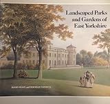 Landscaped parks and gardens of East Yorkshire 1700-1830