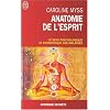 Anatomie de l'esprit : Les sept �tapes pour retrouver son pouvoir de gu�rison
