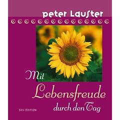 Mit Lebensfreude durch den Tag