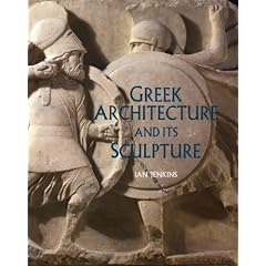 Greek Architecture and Its Sculpture