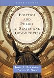 Politics and Policy in States and Communities (9th Edition)
