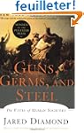 Guns, Germs, and Steel: The Fates of...