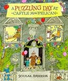 A puzzling day at Castle MacPelican