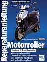 Reparaturanleitung Motorroller. Die wichtigsten Marken von Aprilia bis Yamaha