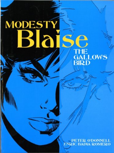 modesty blaise the gallows bird modesty blaise graphic novels