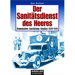 Der Sanitätsdienst des Heeres. Organisation, Ausrüstung, Einsätze (Gebundene Ausgabe)