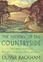 The History of the Countryside: The Classic History of Britain's Landscape, Flora and Fauna