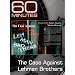 60 Minutes - The Case Against Lehman Brothers