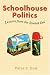 Book Schoolhouse Politics: Lessons from the Sputnik Era