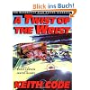 Twist of the Wrist: The Motorcycle Road Racers Handbook: Motorcycle Road Racer's Handbook Vol 1