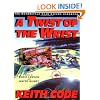 Twist of the Wrist: The Motorcycle Roadracers Handbook