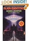 Alien Identities : Ancient Insights into Modern UFO Phenomena