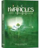 Miracles- Love Conquers Death