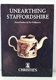 Unearthing Staffordshire : towards a new understanding of 18th century ceramics : exhibition staged at the International Ceramics Fair and Seminar 1990