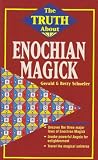 The Truth About Enochian Magick