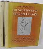 The notebooks of Edgar Degas : a catalogue of the thirty-eight notebooks in the Bibliothèque nationale and other collections