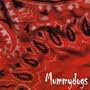 Mummydogs