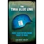 The Thin Blue Line: How Humanitarianism Went to War