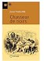 Chasseur de noirs