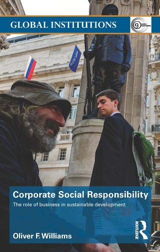 Corporate Social Responsibility: The Role of Business in Sustainable Development (Global Institutions)