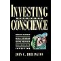Investing with Your Conscience: How to Achieve High Returns Using Socially Responsible Investing