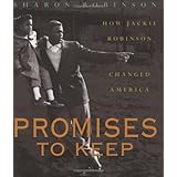 promises to keep how jackie robinson changed america