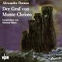 Der Graf von Monte Christo. 3 CDs