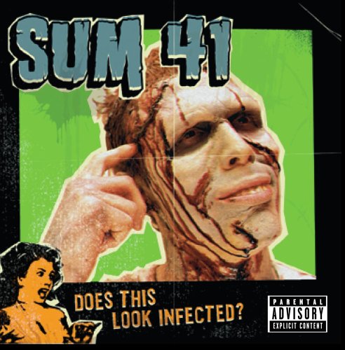 Sum 41 - Does this loock infected - Zortam Music