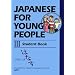 Japanese for Young People III: Student Book (Bk.3)