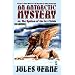 An Antarctic Mystery; or, The Sphinx of the Ice Fields: A Sequel to Edgar Allan Poe's The Narrative of Arthur Gordon Pym