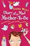 Diary of a Mad Mother-to-Be