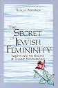 The Secret of Jewish Femininity