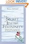The Secret of Jewish Femininity
