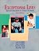 Exceptional Lives: Special Education in Today's Schools