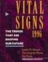 Vital Signs 1996: The Trends That Are Shaping Our Future