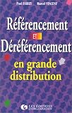 Référencement et déréférencement en grande distribution
