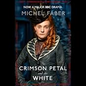 The Crimson Petal and the White | [Michel Faber]