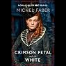 The Crimson Petal and the White