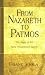 Books : From Nazareth to Patmos: The Saga of the New Testament Church