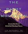 The Right Mountain: Lessons From Everest On the Real Meaning of Success