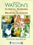 Watson s Clinical Nursing and Related Sciences