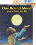 One Round Moon and a Star for Me