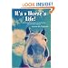 It's a Horse's Life!: Advice and Observations for the Humans Who Choose to Share It