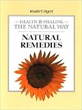 Natural Remedies: Health & Healing the Natural Way