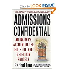 Admissions Confidential: An Insider's Account of the Elite College Selection Process
